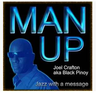 Man Up music single by Black Pinoy and Joel Crafton