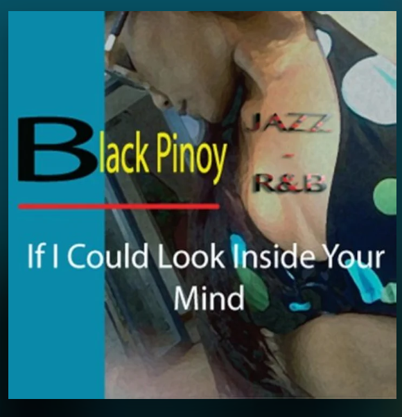 If I Can Look Inside Your Mind music release by Black Pinoy and Joel Crafton